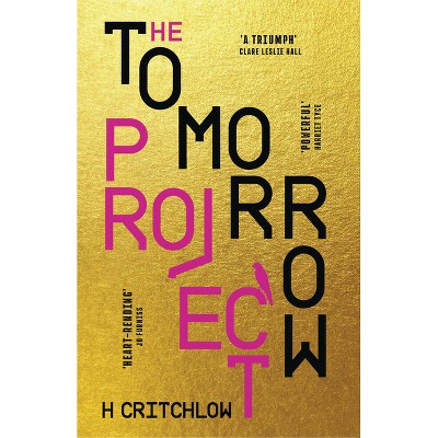 The Tomorrow Project - by  H Critchlow (Paperback)
