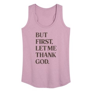 Women's - Instant Message - But First, Let Me Thank God Graphic Racerback Tank - 1 of 4
