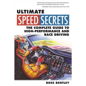 Ultimate Speed Secrets - by  Ross Bentley (Paperback) - 1 of 1