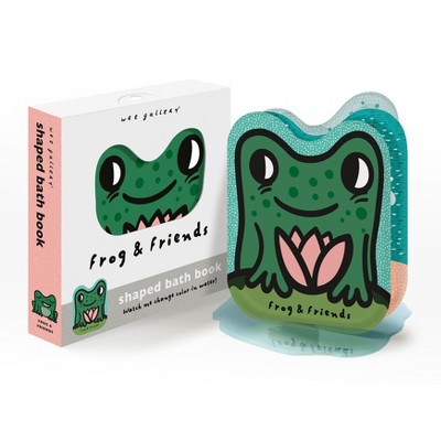 Frog and Friends - (Wee Gallery Shaped Bath Books) by  Surya Sajnani (Novelty Book)