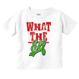 Funny Christmas What the Elf Xmas Toddler Baby Graphic T Shirt Brisco Brands - 1 of 4