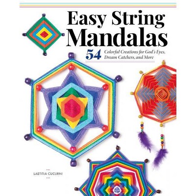 Easy String Mandalas - by  Laetitia Cucurni (Paperback)