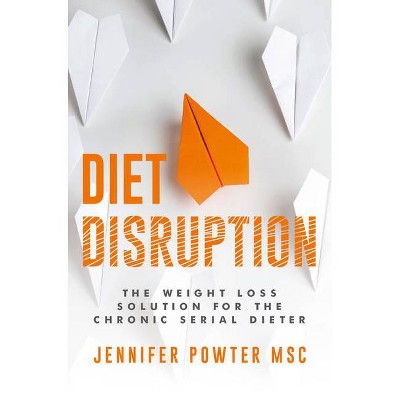 Diet Disruption - by  Jennifer Powter (Paperback)