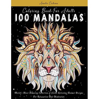 Coloring Book For Adults - (Mandalas) by  Amelie Cadieux (Paperback)