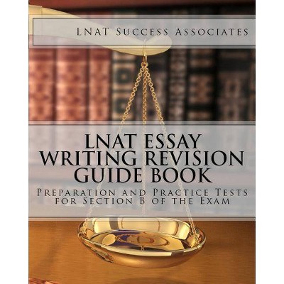 LNAT Essay Writing Revision Guide Book - by  Lnat Success Associates (Paperback)