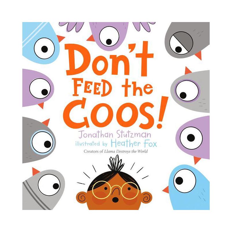 Don't Feed the Coos! - by  Jonathan Stutzman (Hardcover), 1 of 2