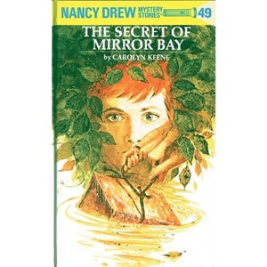 The Secret of Mirror Bay - (Nancy Drew) by  Carolyn Keene (Hardcover) - 1 of 1