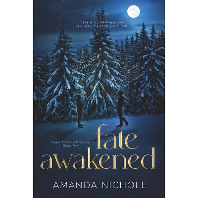 Fate Awakened - by  Amanda Nichole (Paperback)
