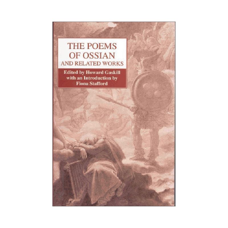 The Poems of Ossian and Related Works - Annotated by  Howard Gaskill (Paperback), 1 of 2