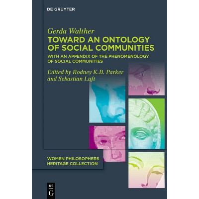 Toward an Ontology of Social Communities - (Women Philosophers Heritage Collection) by Gerda Walther