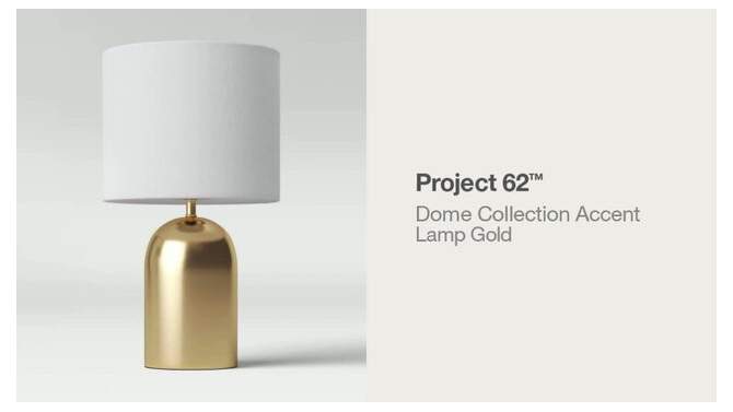 Dome Collection Accent Lamp Gold - Project 62™, 2 of 12, play video