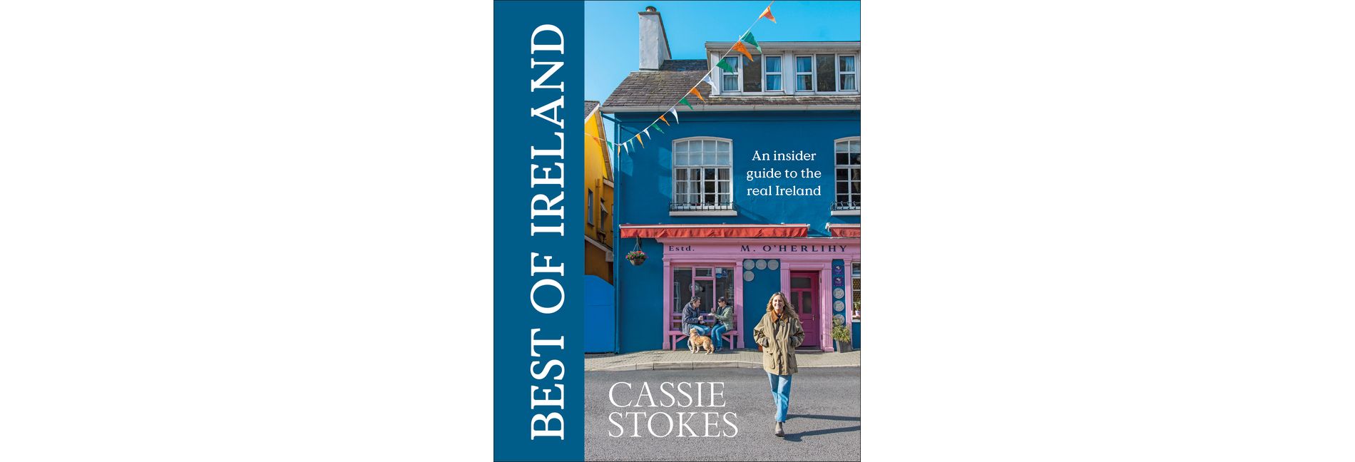 Best of Ireland - by  Cassie Stokes (Hardcover)