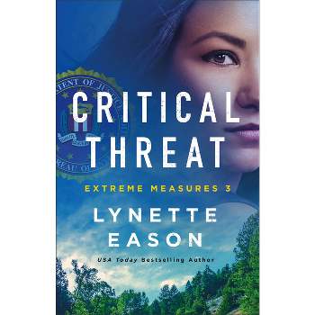 Critical Threat - (Extreme Measures) by Lynette Eason