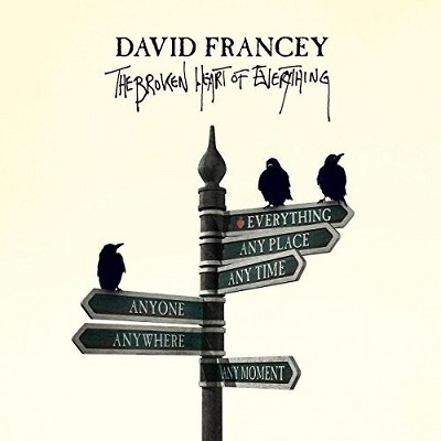 David Francey - The Broken Heart Of Everything (CD)