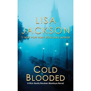Cold Blooded - (Bentz/Montoya Novel) by  Lisa Jackson (Paperback)