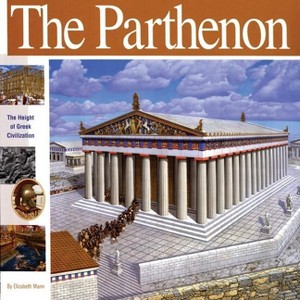 The Parthenon - (Wonders of the World Book) by  Elizabeth Mann (Hardcover) - 1 of 1