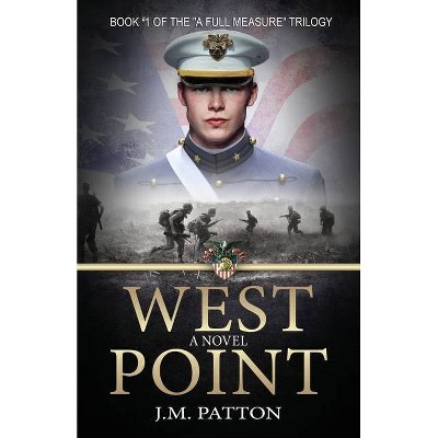 West Point - by  J M Patton (Paperback)