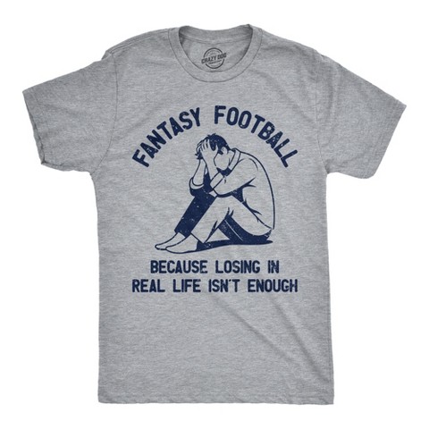 Мужские футболки Crazy Dog T-Shirts, Inc. Mens Funny T Shirts Fantasy Football Because Losing In Real Life Isnt Enough Sarcastic Graphic Novelty Tee For Men - Crazy Dog Men's T Shirt For L