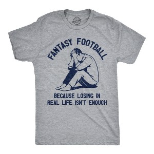 Mens Funny T Shirts Fantasy Football Because Losing In Real Life Isnt Enough Sarcastic Graphic Novelty Tee For Men - Crazy Dog Men's T Shirt For - 1 of 4