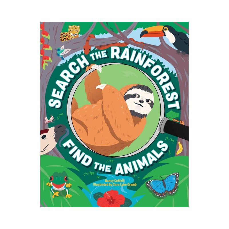Search the Rain Forest, Find the Animals - by  Nancy Coffelt (Paperback), 1 of 2