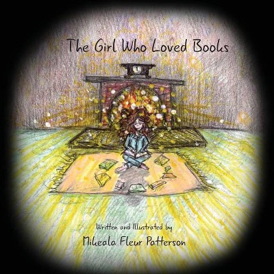 The Girl Who Loved Books (Softcover) - by  Mikeala Fleur Patterson (Paperback)