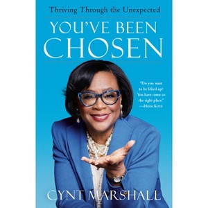 You've Been Chosen - by  Cynt Marshall (Hardcover) - 1 of 1