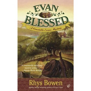 Evan Blessed - (Constable Evans Mystery) by  Rhys Bowen (Paperback) - 1 of 1