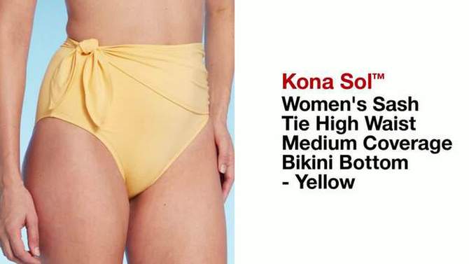Women&#39;s Sash Tie High Waist Medium Coverage Bikini Bottom - Kona Sol&#8482; Yellow, 2 of 7, play video