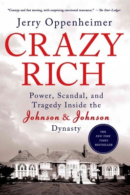 Crazy Rich - by  Jerry Oppenheimer (Paperback)