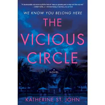 The Vicious Circle - by  Katherine St John (Paperback)