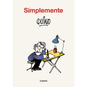 Simplemente Quino / Simply Quino - (Paperback) - 1 of 1