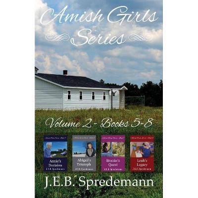 Amish Girls Series - Volume 2 (Books 5-8) - by  J E B Spredemann (Paperback)