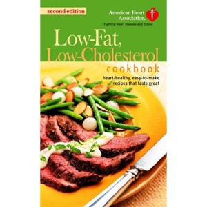 The American Heart Association Low-Fat, Low-Cholesterol Cookbook - (Paperback) - 1 of 1
