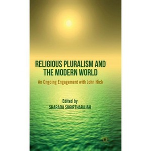 Religious Pluralism and the Modern World - by  S Sugirtharajah (Hardcover) - 1 of 1