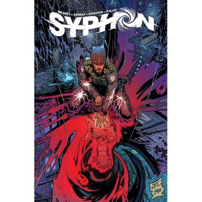 Syphon - by  Mohsen Ashraf & Patrick Meaney (Paperback)