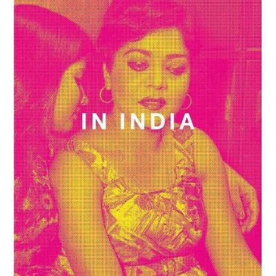 Mitch Epstein: In India - by  Susan Bell & Ryan Spencer (Hardcover)