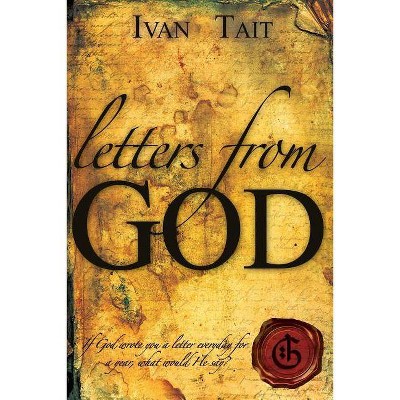 Letters From God - by  Ivan Tait (Paperback)