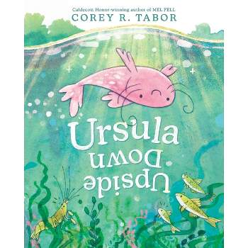 Ursula Upside Down - by  Corey R Tabor (Hardcover)