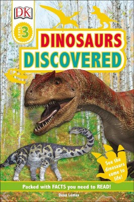 DK Readers Level 3: Dinosaurs Discovered - by  Dean R Lomax & DK (Paperback)