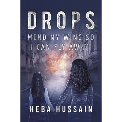Drops - by  Heba Hussain (Paperback)
