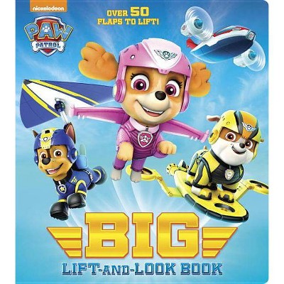 Paw Patrol Big Lift-And-Look Board Book (Paw Patrol) - (Big Lift-And-Look Book) by  Random House