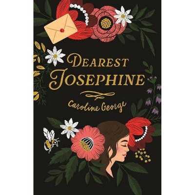 Dearest Josephine - by  Caroline George (Hardcover)
