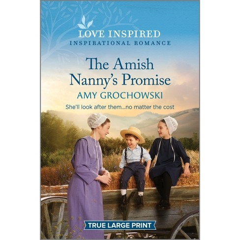 The Amish Nanny's Promise - Large Print by  Amy Grochowski (Paperback) - image 1 of 1