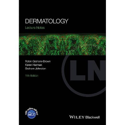 Dermatology - (Lecture Notes) 11th Edition by  Robin Graham-Brown & Karen Harman & Graham Johnston (Paperback)