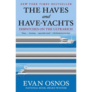 The Haves and Have-Yachts - by Evan Osnos - 1 of 1
