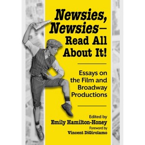 Newsies, Newsies--Read All about It! - by  Emily Hamilton-Honey (Paperback) - 1 of 1