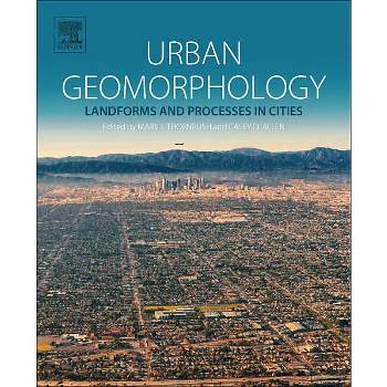 Urban Geomorphology - by  Mary J Thornbush & Casey D Allen (Paperback)