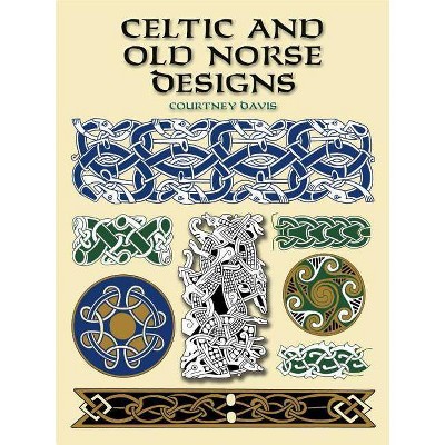 Celtic and Old Norse Designs - (Dover Pictorial Archive) by  Courtney Davis (Paperback)