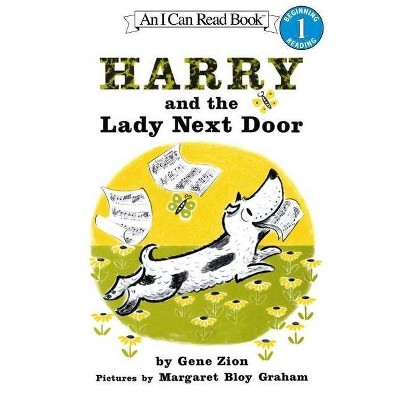 Harry and the Lady Next Door - (I Can Read Level 1) by  Gene Zion (Paperback)