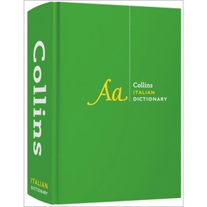Italian Dictionary Complete and Unabridged - (Collins Complete and Unabridged) 4th Edition by  Collins Dictionaries (Hardcover) - 1 of 1